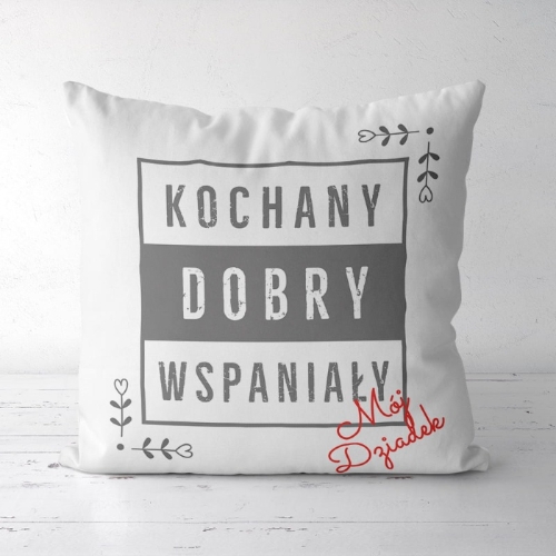 Kochany, dobry, wspaniały- panel poduszkowy