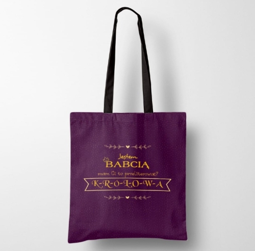 Panel - tkanina na torbę Jestem Babcią (...) królowa