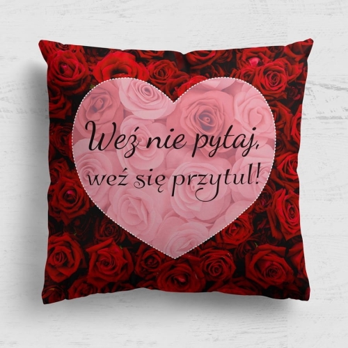 Weź nie pytaj, weź się przytul - panel poduszkowy