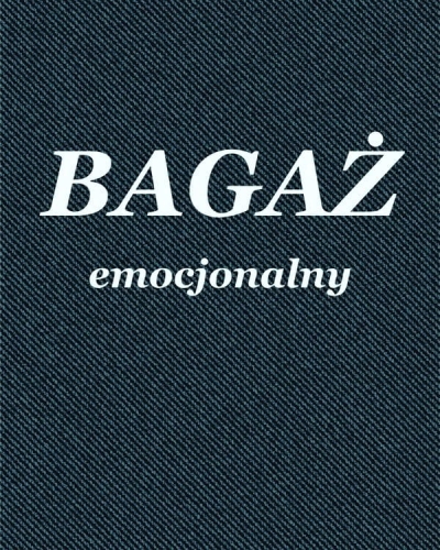 Bagaż emocjonalny panel na przód